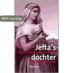 JEFTAS DOCHTER 9789021137735 C. Houtman, Boeken, Verzenden, Zo goed als nieuw, C. Houtman