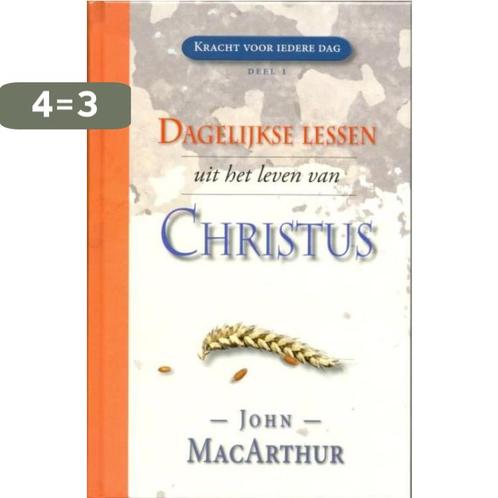 Dagelijkse Lessen Uit Het Leven Van Christus 9789064511295, Boeken, Godsdienst en Theologie, Gelezen, Verzenden