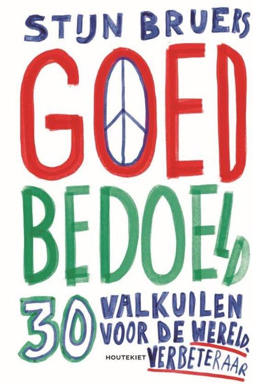 9789052402765 Goed bedoeld | Tweedehands, Boeken, Studieboeken en Cursussen, Zo goed als nieuw, Verzenden
