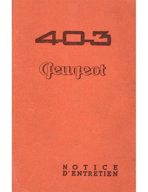 1955 PEUGEOT 403 INSTRUCTIEBOEKJE FRANS, Auto diversen, Handleidingen en Instructieboekjes