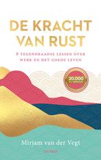 De kracht van rust 9789025912192 Mirjam van der Vegt, Verzenden, Zo goed als nieuw, Mirjam van der Vegt