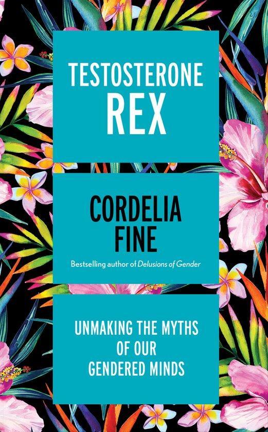 Testosterone Rex 9781785781612 Cordelia Fine, Boeken, Taal | Engels, Zo goed als nieuw, Verzenden