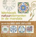 Werkboek natuurelementen in de mandala 9789460150616, Boeken, Verzenden, Zo goed als nieuw, Arieta Scheffelaar