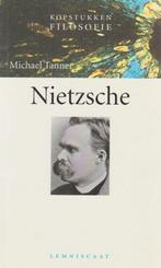 Nietzsche / Kopstukken Filosofie 9789047702375, Verzenden, Zo goed als nieuw, Michael Tanner