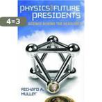 Physics For Future Presidents 9780393066272, Verzenden, Zo goed als nieuw, Richard A. Muller