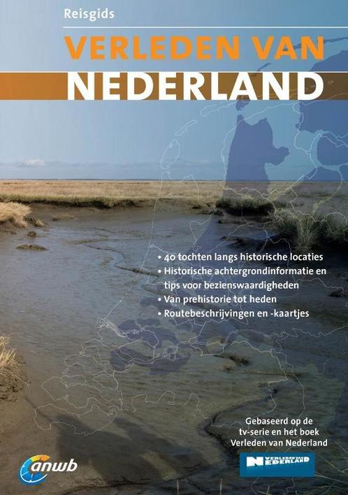 Reisgids Verleden van Nederland 9789018028183, Boeken, Reisgidsen, Gelezen, Verzenden