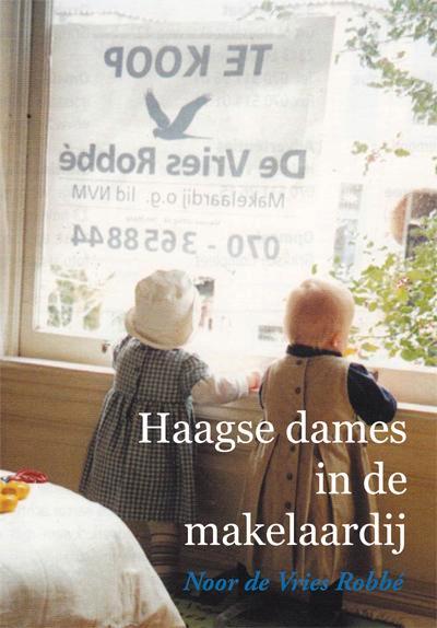 Haagse dames in de makelaardij 9789087597092, Boeken, Literatuur, Gelezen, Verzenden
