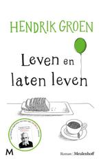 Leven en laten leven 9789029091015 Hendrik Groen, Boeken, Romans, Verzenden, Zo goed als nieuw, Hendrik Groen