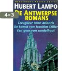 De Antwerpse romans 9789029043076 Hubert Lampo, Boeken, Verzenden, Gelezen, Hubert Lampo