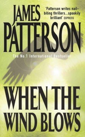 When The Wind Blows 9780747257899 James Patterson, Boeken, Taal | Engels, Gelezen, Verzenden