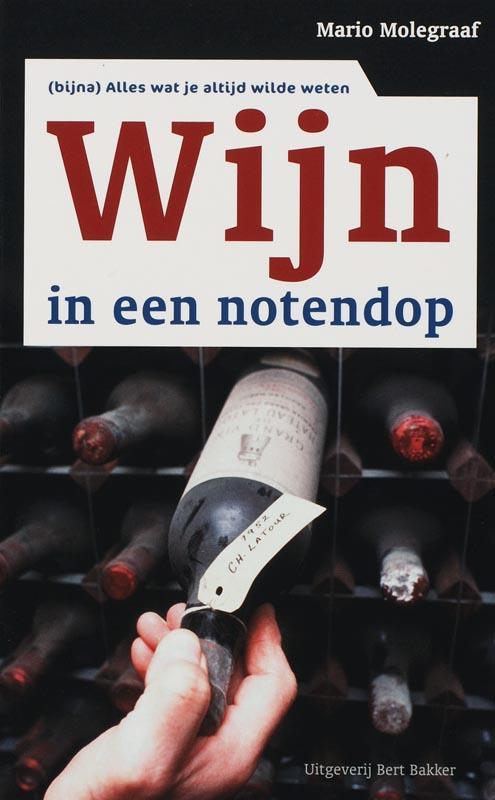 Wijn in een notendop 9789035130814 Mario Molegraaf, Boeken, Kookboeken, Zo goed als nieuw, Verzenden