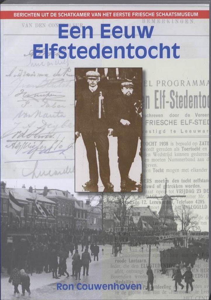 Een eeuw elfstedentocht 9789460190056 Ron Couwenhoven, Boeken, Geschiedenis | Stad en Regio, Gelezen, Verzenden