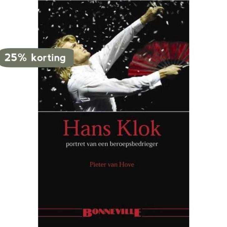 Hans Klok Portret Van Een Beroepsbedrieger 9789085970149, Boeken, Kunst en Cultuur | Dans en Theater, Zo goed als nieuw, Verzenden
