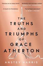 The Truths and Triumphs of Grace Atherton 9781471173820, Verzenden, Gelezen, Anstey Harris