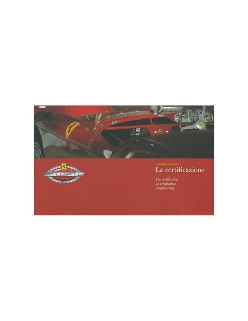 2007 FERRARI CLASSICHE LA CERTIFICAZIONE BROCHURE, Boeken, Auto's | Folders en Tijdschriften, Ferrari