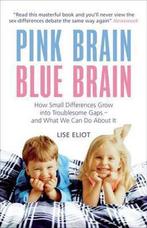 Pink Brain, Blue Brain 9781851687992 Lise Eliot, Verzenden, Zo goed als nieuw, Lise Eliot