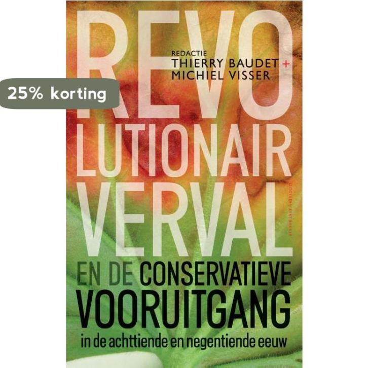 Revolutionair verval 9789035136083 Michiel Visser, Boeken, Filosofie, Zo goed als nieuw, Verzenden