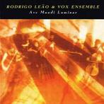 cd - Rodrigo LeÃ£o &amp; Vox Ensemble - Ave Mundi Luminar, Verzenden, Zo goed als nieuw