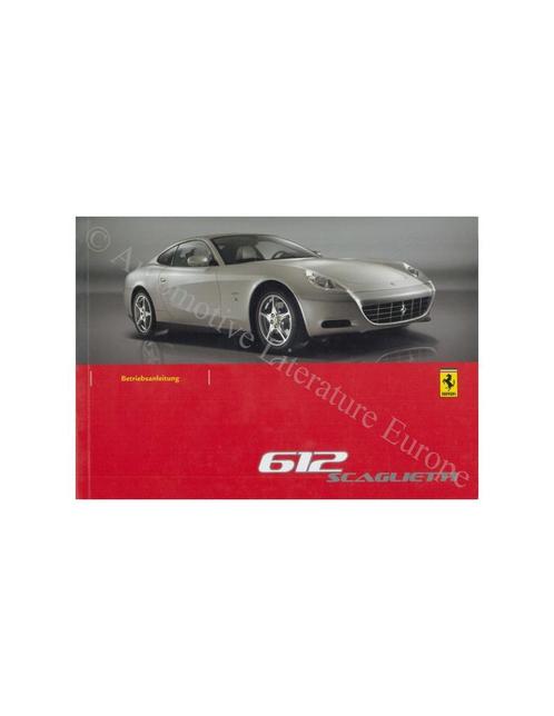 2006 FERRARI 612 SCAGLIETTI INSTRUCTIEBOEKJE DUITS, Auto diversen, Handleidingen en Instructieboekjes