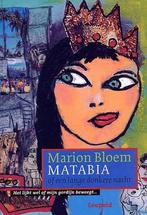 Matabia, of Een lange donkere nacht 9789025840846, Verzenden, Gelezen, Marion Bloem