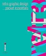 Retro Graphic Design Pocket Essentials von Raimes, ...  Book, Zo goed als nieuw, Verzenden