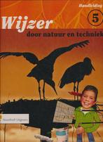 Wijzer door de Natuur en Techniek versie 2Handleiding 5 (inc, Boeken, Schoolboeken, Verzenden, Nieuw