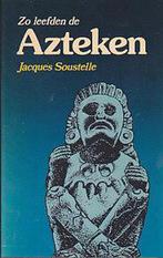 Zo Leefden de Azteken 9789060459683 Soustelle, Boeken, Verzenden, Gelezen, Soustelle