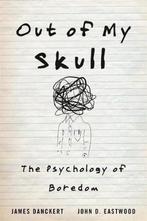 Out Of My Skull 9780674984677 John D. Eastwood, Verzenden, Gelezen, John D. Eastwood