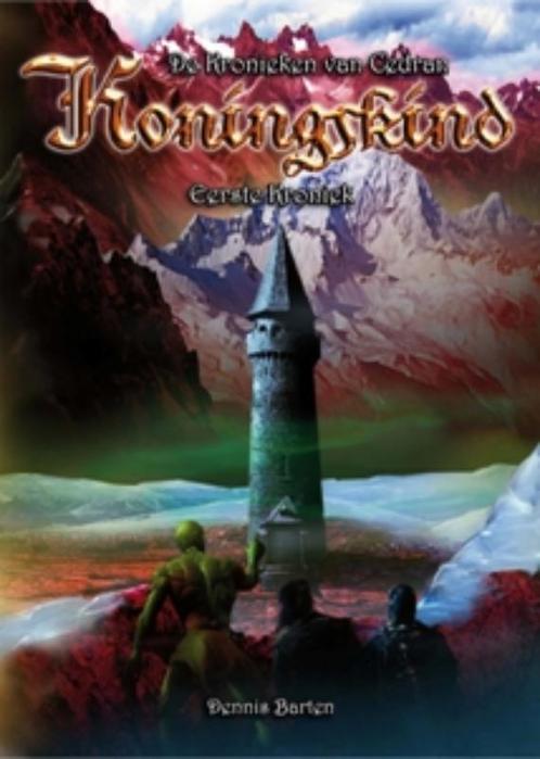 De Kronieken van Cedran 9789081244367 Dennis Barten, Boeken, Kinderboeken | Jeugd | 10 tot 12 jaar, Gelezen, Verzenden