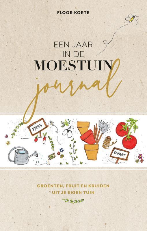 Een jaar in de moestuin 9789021577838 Floor Korte, Boeken, Hobby en Vrije tijd, Gelezen, Verzenden
