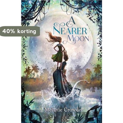 A Nearer Moon 9781481441490 Melanie Crowder, Boeken, Overige Boeken, Zo goed als nieuw, Verzenden