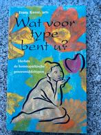 Wat voor type bent u?, Boeken, Gezondheid, Dieet en Voeding, Gelezen, Frans Kusse, Kruiden en Alternatief, Verzenden
