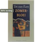 Zomerbloei 9789025469771 Ton van Reen, Boeken, Verzenden, Gelezen, Ton van Reen