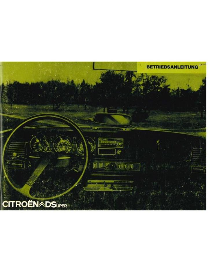 1973 CITROEN DS SUPER INSTRUCTIEBOEKJE DUITS, Auto diversen, Handleidingen en Instructieboekjes