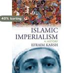 Islamic Imperialism 9780300106039 Efraim Karsh, Boeken, Verzenden, Zo goed als nieuw, Efraim Karsh
