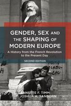 Gender Sex  Shaping Of Modern Europe 9781472583802, Boeken, Zo goed als nieuw, Verzenden