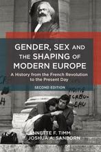 Gender Sex amp Shaping Of Modern Europe 9781472583802, Verzenden, Zo goed als nieuw