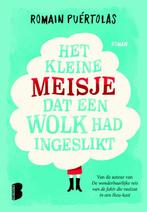 Het kleine meisje dat een wolk had ingeslikt 9789022574096, Boeken, Verzenden, Zo goed als nieuw, Romain Puértolas