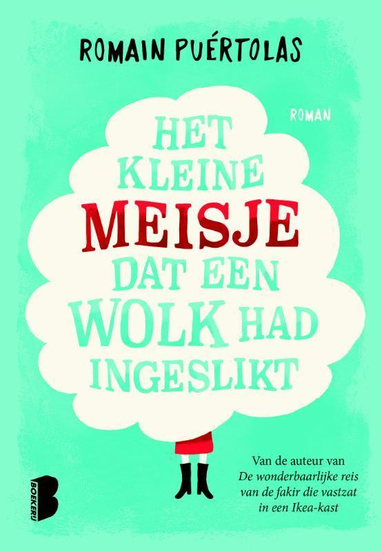 Het kleine meisje dat een wolk had ingeslikt 9789022574096, Boeken, Romans, Zo goed als nieuw, Verzenden