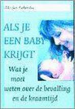 ALS JE EEN BABY KRIJGT 9789021525990 M. Labordus, Boeken, Verzenden, Gelezen, M. Labordus