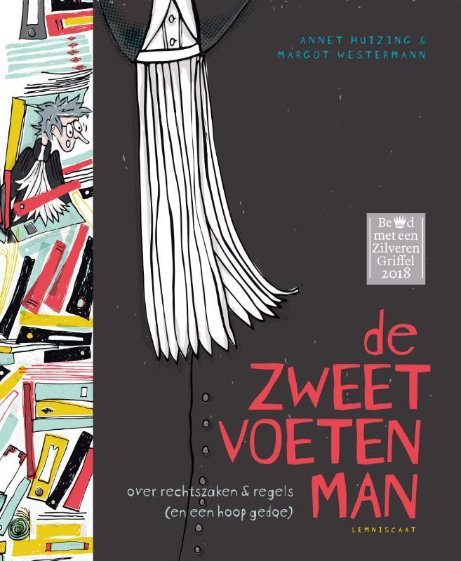 De zweetvoetenman 9789047708261 Annet Huizing, Boeken, Kinderboeken | Jeugd | 13 jaar en ouder, Zo goed als nieuw, Verzenden