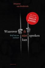 9789047717829 Waarover ik niet spreken kan | Tweedehands, Boeken, Verzenden, Zo goed als nieuw, Desanne Van Brederode