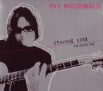 cd digi - Pat MacDonald - Strange Love: Pat MacDonald Doe..., Verzenden, Zo goed als nieuw