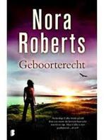 Geboorterecht Nora Roberts  -  Nora Roberts, Boeken, Thrillers, Gelezen, Nora Roberts, Verzenden