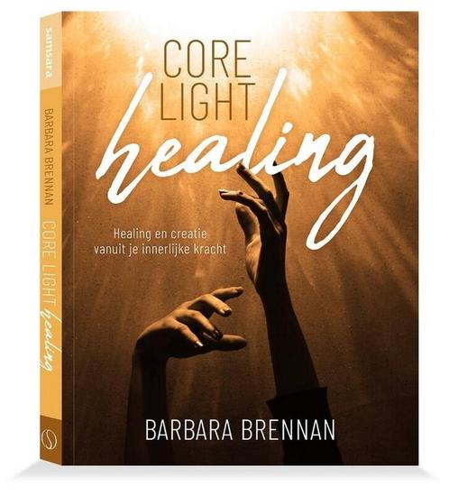 9789493301238 Core light healing Barbara Brennan, Boeken, Studieboeken en Cursussen, Nieuw, Verzenden