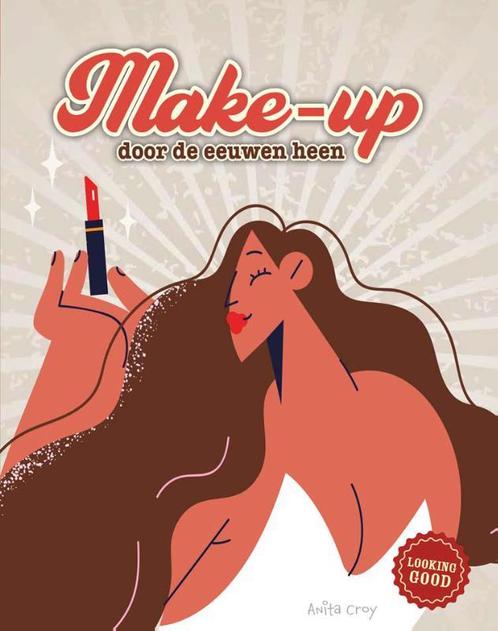 Make-up door de eeuwen heen / Looking good! 9789464391558, Boeken, Kinderboeken | Jeugd | 13 jaar en ouder, Zo goed als nieuw