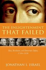 9780198738404 The Enlightenment that Failed, Verzenden, Nieuw, Jonathan I. Israel