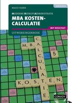 9789463172899 MBA Kostencalculatie met resultaat bij 4e d..., Boeken, Zo goed als nieuw, Verzenden, S.M. Faber