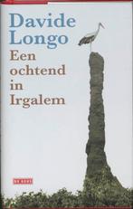 Een Ochtend In Irgalem 9789044512472 D. Longo, Verzenden, Gelezen, D. Longo