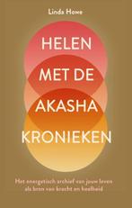 Helen met de Akasha kronieken / Akasha 9789020215779, Boeken, Verzenden, Gelezen, Linda Howe